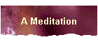 A Meditation